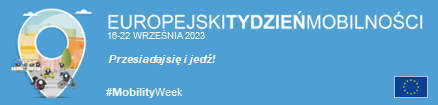 Baner Europejski tydzień mobilności 16-22 września 2023 Przesiadaj się i jedź #MobilityWeek - po lewej stronie ikona pinezki 