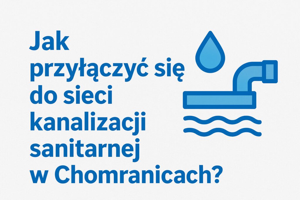 Sieć kanalizacji sanitarnej w Chomranicach