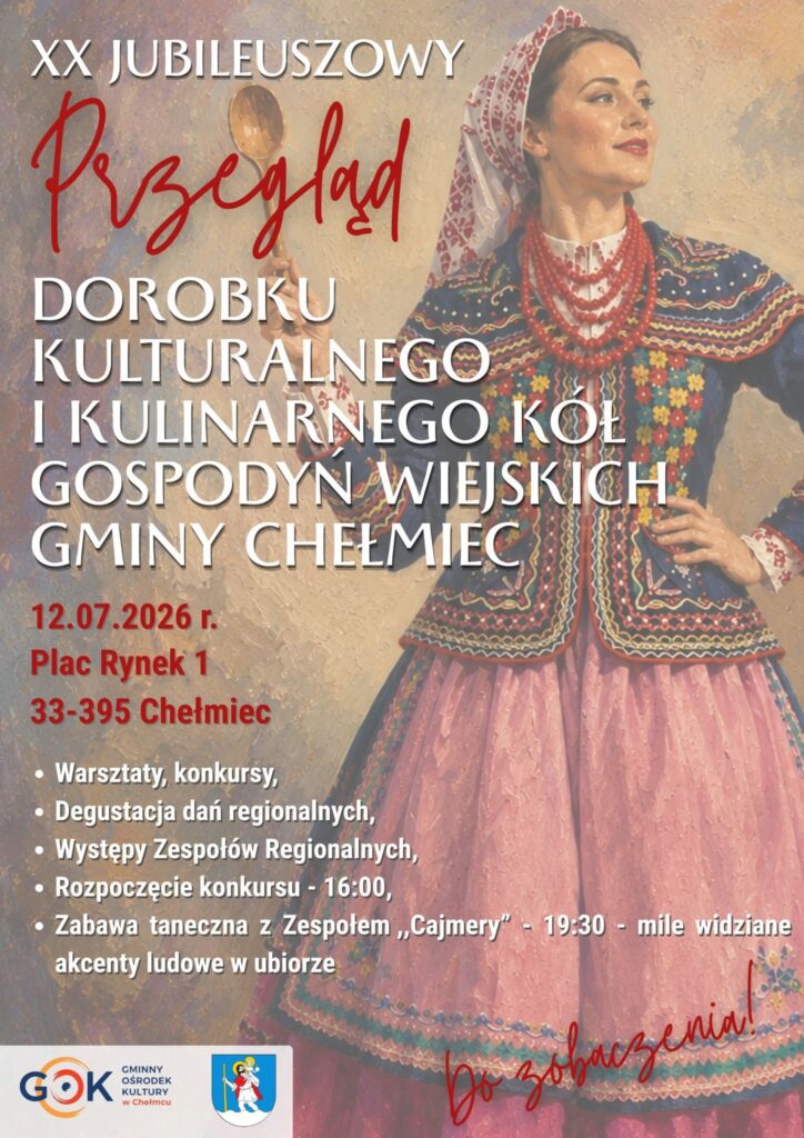 XX Jubileuszowy Przegląd Dorobku Kulturalnego i Kulinarnego Kół Gospodyń Wiejskich Gminy Chełmiec