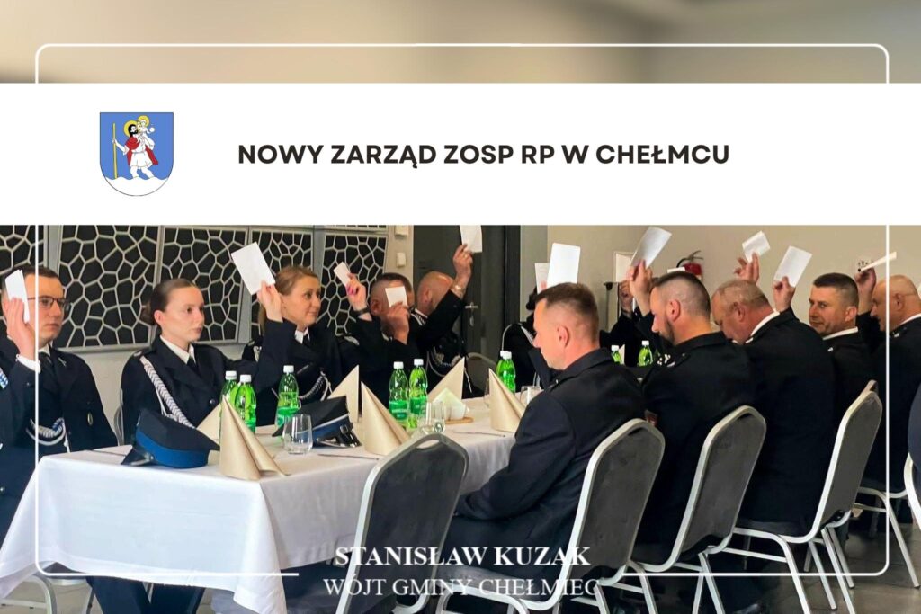 Nowy zarząd ZOSP RP w Chełmcu