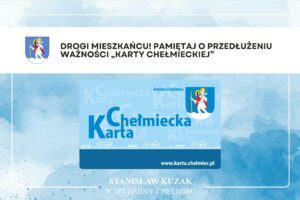 Przedłużenie Karty Chełmieckiej