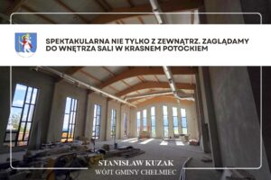 Zaglądamy do wnętrza sali w Krasnem Potockiem